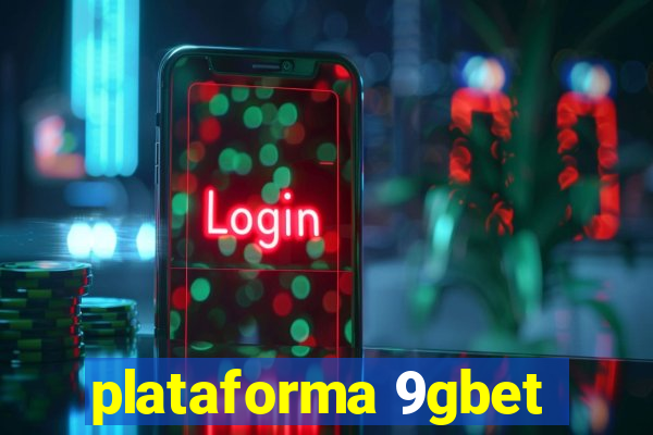 plataforma 9gbet